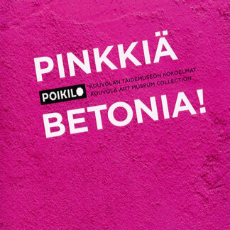 Pinkkiä betonia! kouvolan taidemuseon kokoelmat (431869)