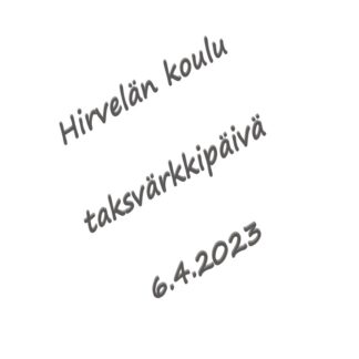 Hirvelän koulun taksvärkkipäivän 6.4. keräysmaksu (989160)